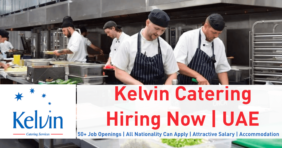 Kelvin Catering Jobs in Dubai Catering Services 2026