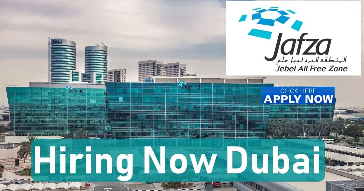 JAFZA Careers 2026 – Jebel Ali Free Zone Jobs in Dubai UAE