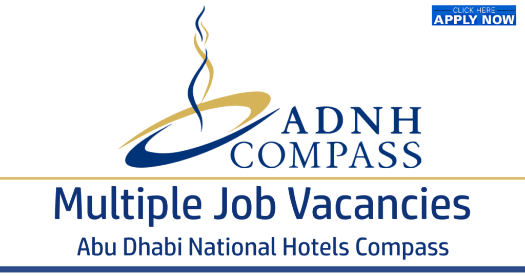 ADNH Careers 2026 Abu Dhabi & Dubai (Abu Dhabi National Hotels)