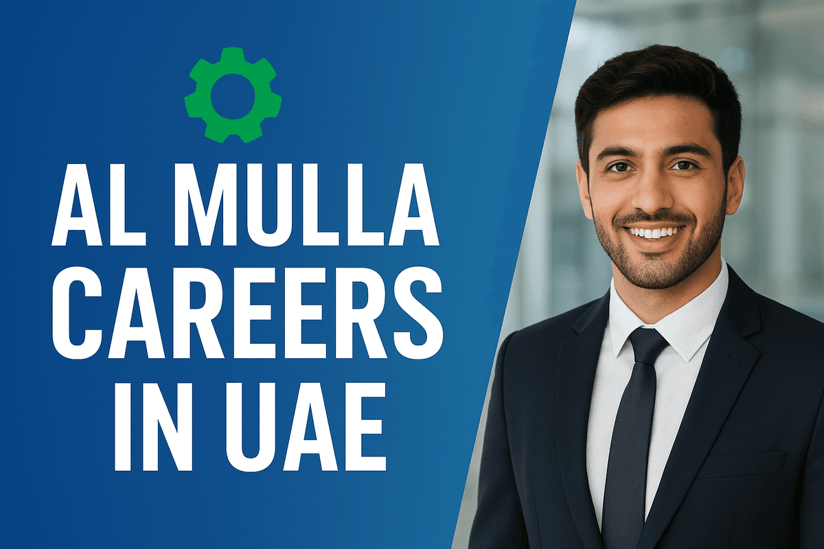 Al Mulla Group Careers 2025: Current Job Vacancies
