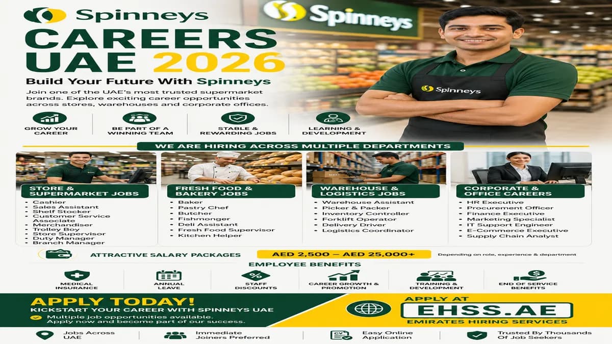 Spinneys Careers UAE 2026: Latest Supermarket & Retail Jobs in Dubai, Abu Dhabi & UAE