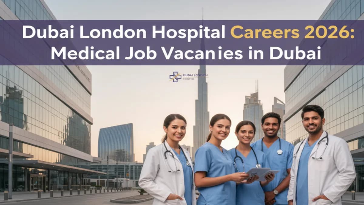 Dubai London Hospital Careers in UAE Job Openings 2026