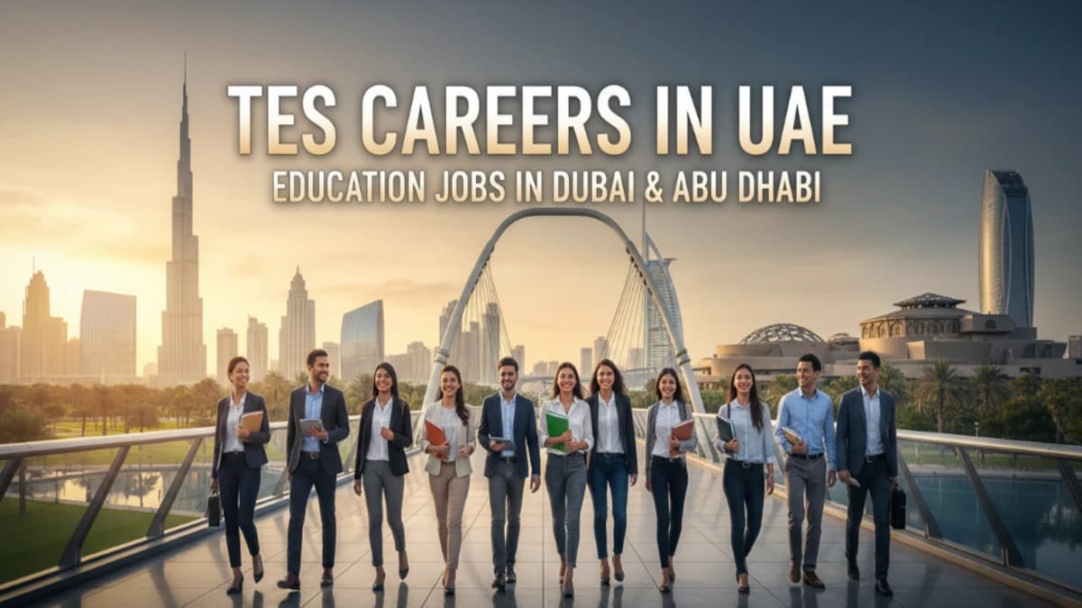 TES Careers in UAE 2026: Education Jobs in Dubai & Abu Dhabi