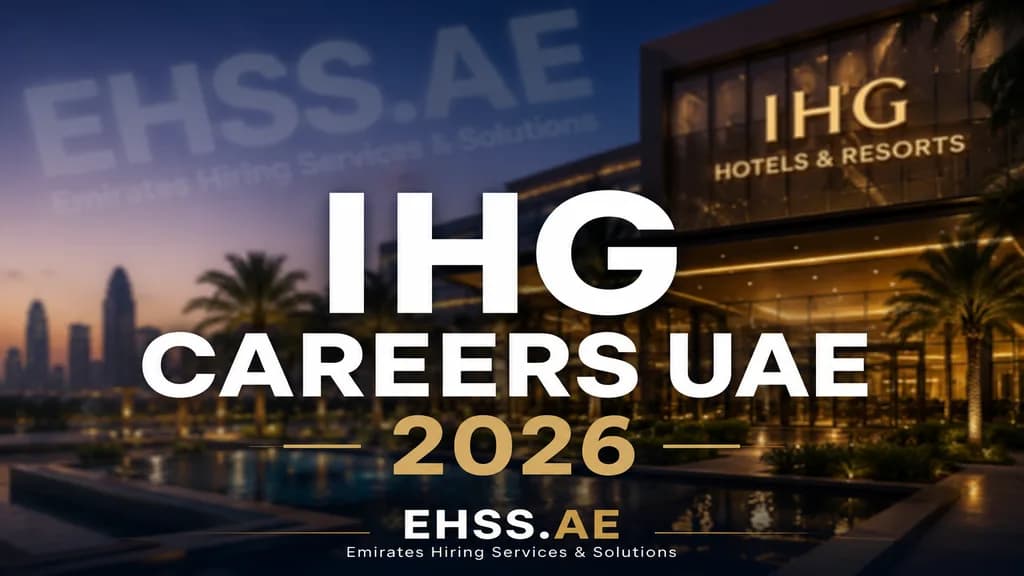 IHG Careers UAE 2026: Join the Dubai’s Hospitality Industry