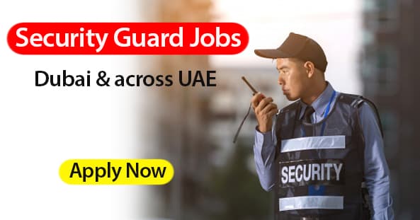 Security Guard Jobs in Dubai & All Over UAE 2026