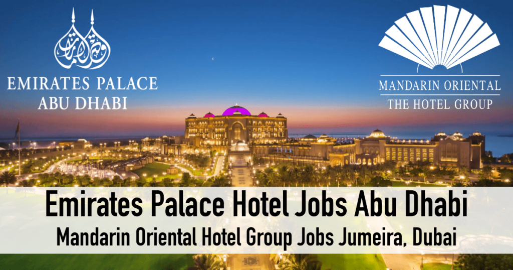 Emirates Palace Careers & New Job Openings in Dubai, Abu Dhabi & UAE 2025 Hiring Now