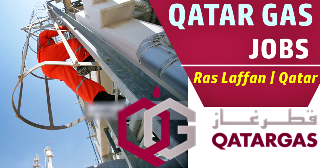 Latest Career Opportunities at Qatar Gas Fresh Vacancies 2025 Employment Opportunity