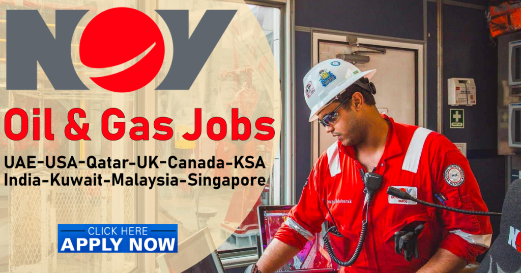 NOV Careers in Dubai & Abu Dhabi – National Oilwell Jobs in UAE Hiring Now