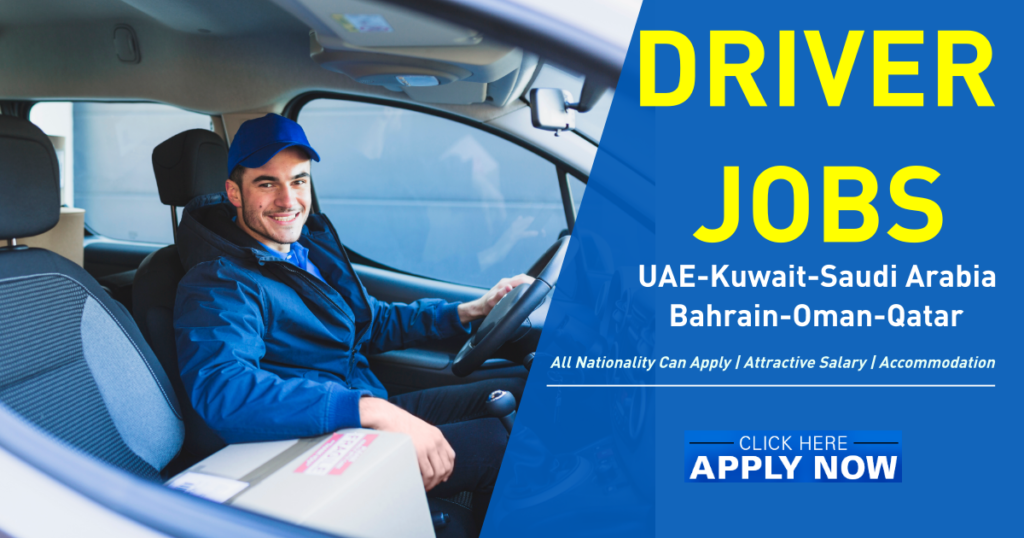 Light Vehicle Driver Jobs in Dubai, Abu Dhabi, Sharjah, Ajman & UAE 2025 Apply Now