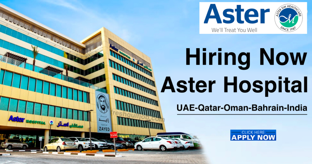 Aster Hospital Jobs in Qatar 2025 | Aster DM Healthcare Careers