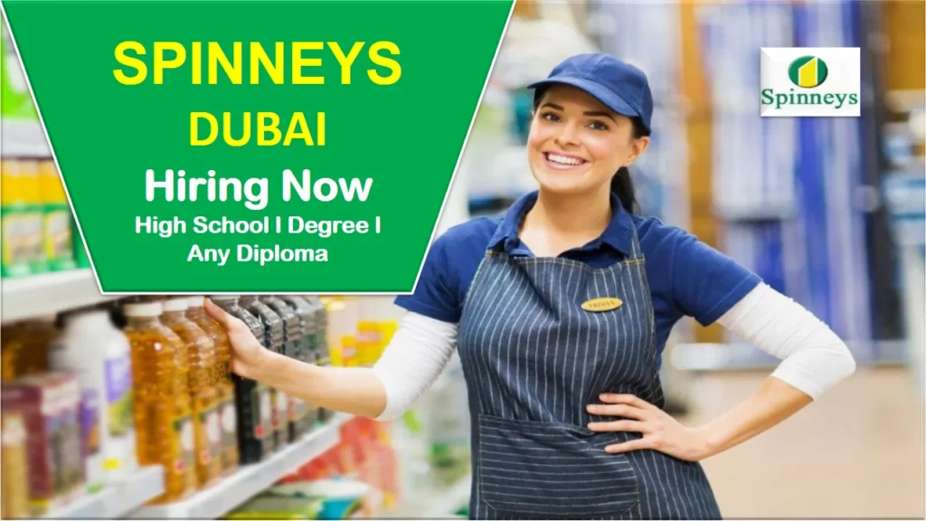 Spinneys Careers - Spinneys Supermarket Jobs in Dubai & All Over UAE Apply Now