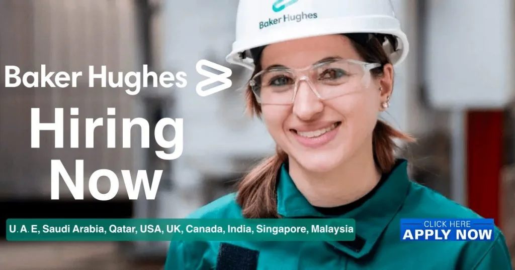 Baker Hughes Careers UAE & Qatar Jobs in Oil and Gas Worldwide Hiring Now