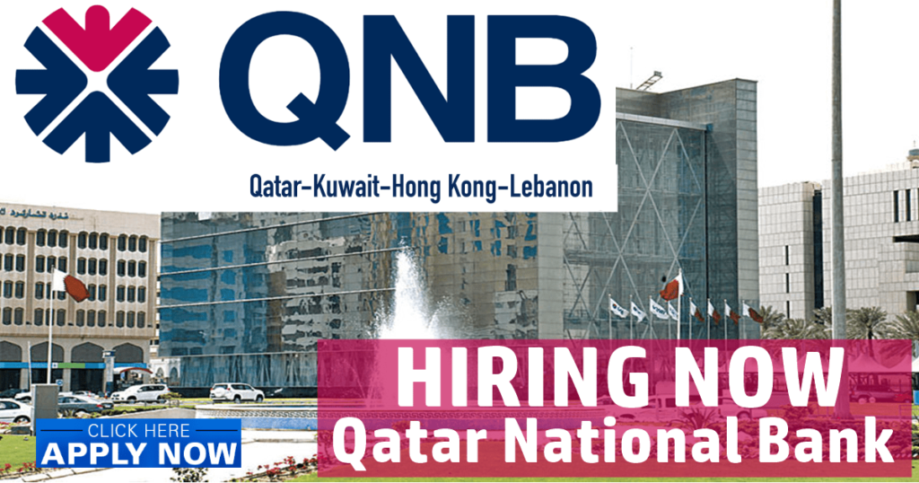 Job Vacancies at Qatar National Bank Careers 2025 Apply Now