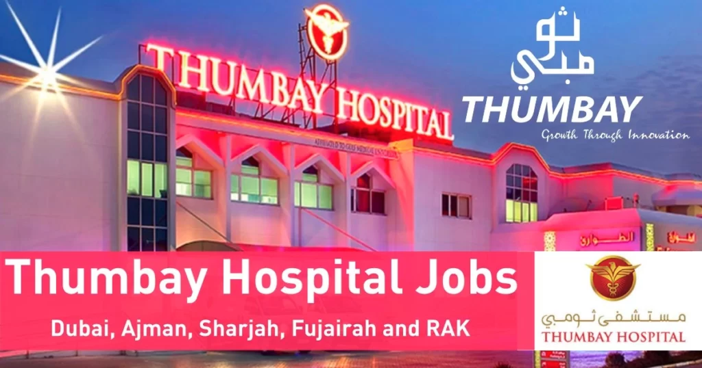 Thumbay Hospital Careers in Dubai and Ajman Hiring Now