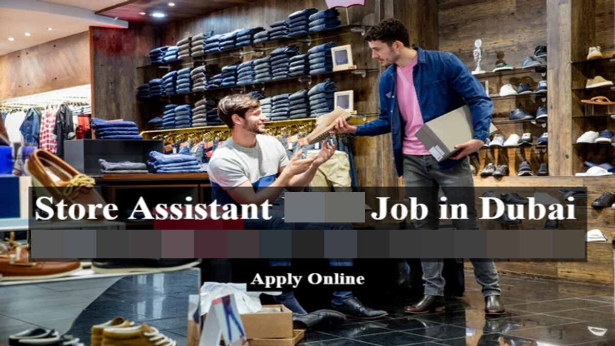 Store Assistant Jobs in Dubai EHSS.AE
