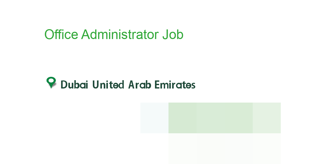 Office Administrator Jobs in Dubai EHSS.AE