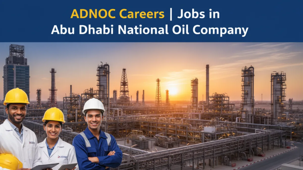 ADNOC Careers | Jobs in Abu Dhabi National Oil Company