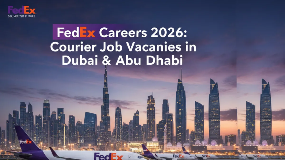 FedEx Careers 2026: Courier Job Vacancies in Dubai Abu Dhabi