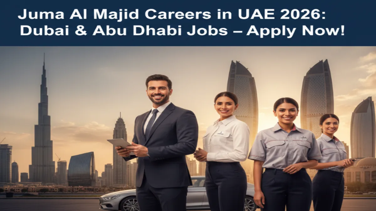 Juma Al Majid Careers in UAE 2026: Dubai & Abu Dhabi Jobs – Apply Now!