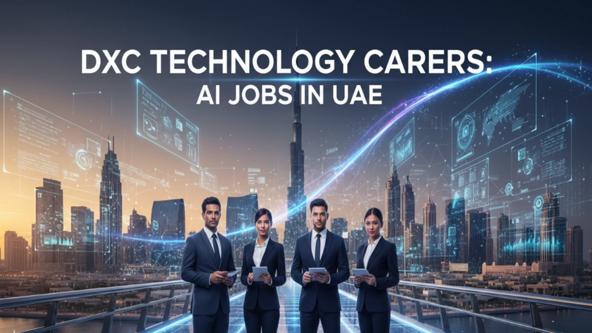 DXC Technology Careers 2026: AI Jobs in UAE
