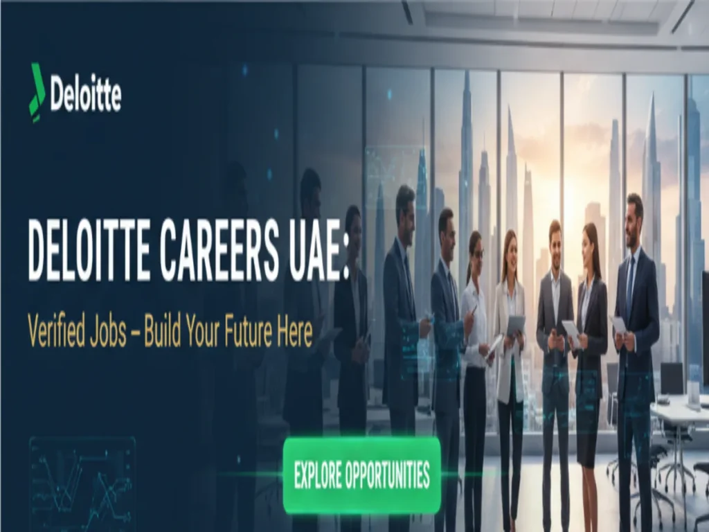 Deloitte Careers UAE 2026: Verified Jobs, Salary & Official Hiring