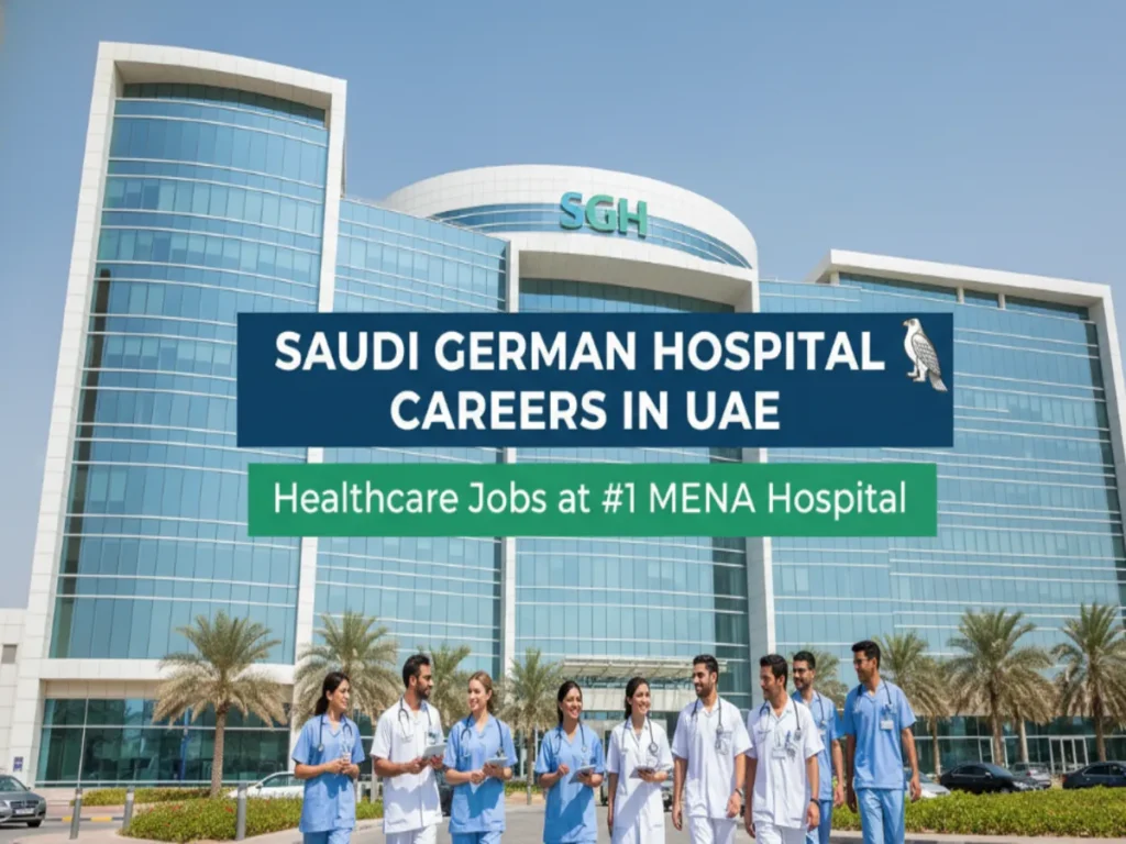 Saudi German Hospital Careers UAE 2026: Verified Jobs & Salary(5k-45k AED)