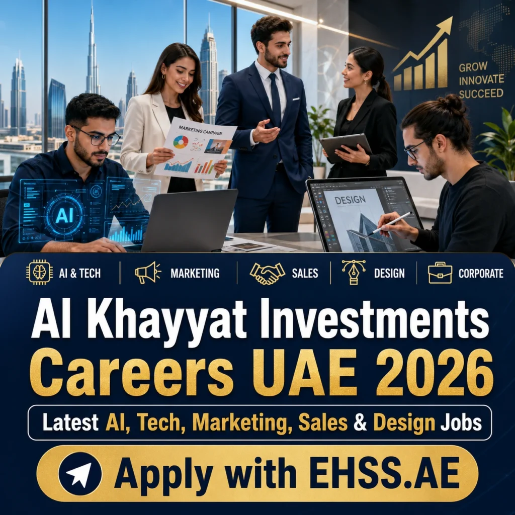 Al Khayyat Investments Careers UAE 2026: Latest AI, Tech, Marketing, Sales & Design Jobs