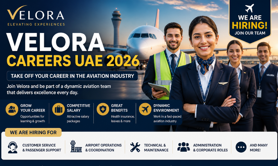 Velora Careers UAE 2026: Latest Aviation & Airport Jobs in Dubai (Apply Online)