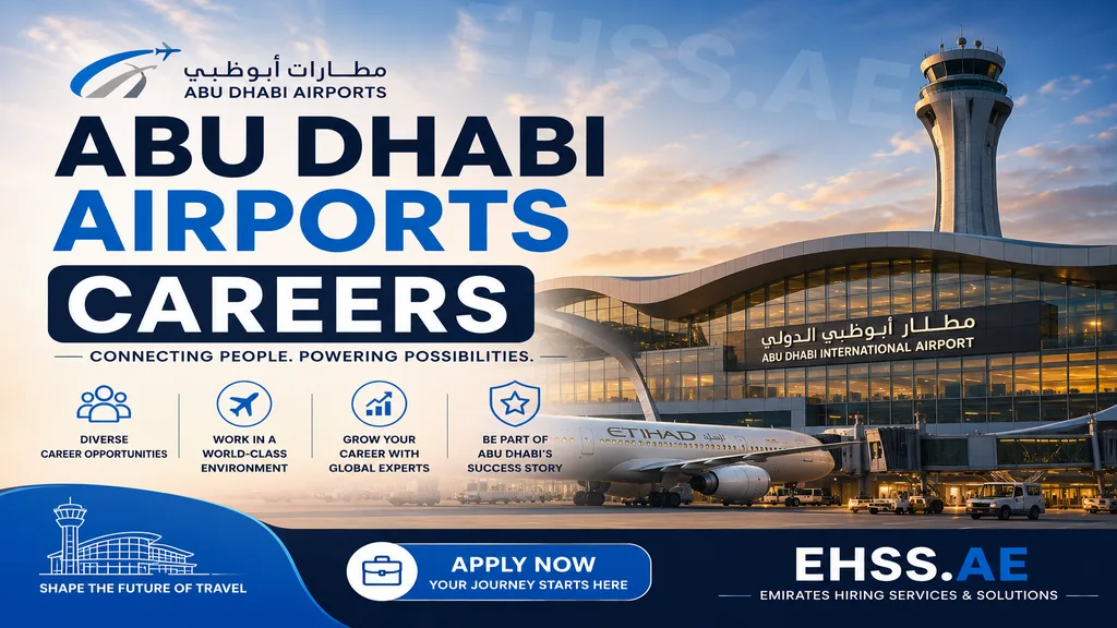 Abu Dhabi Airports Careers UAE 2026: Latest Jobs, Salary & Hiring Guide