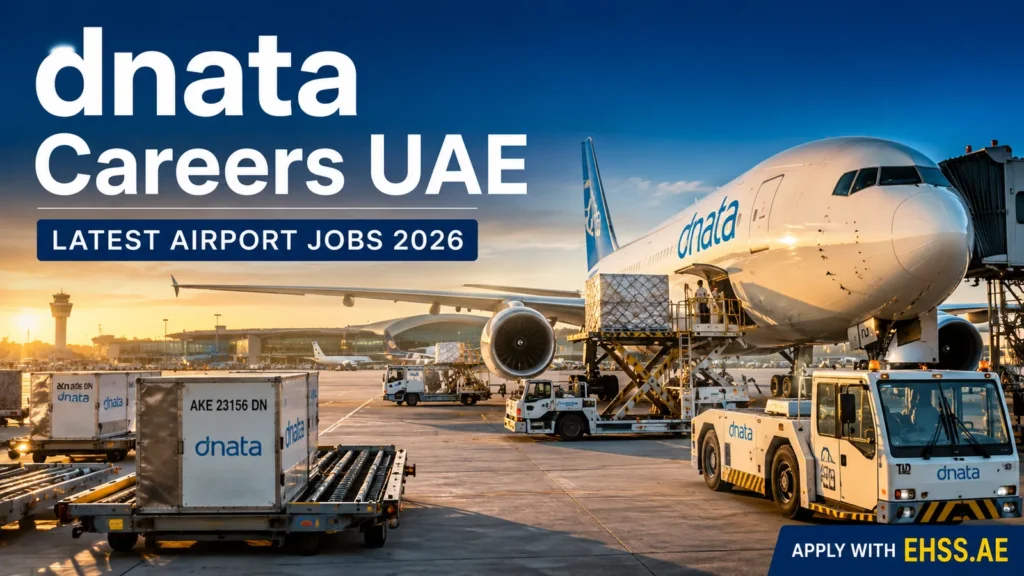 dnata Careers UAE 2026: Latest Jobs, Salaries and Benefits in Dubai